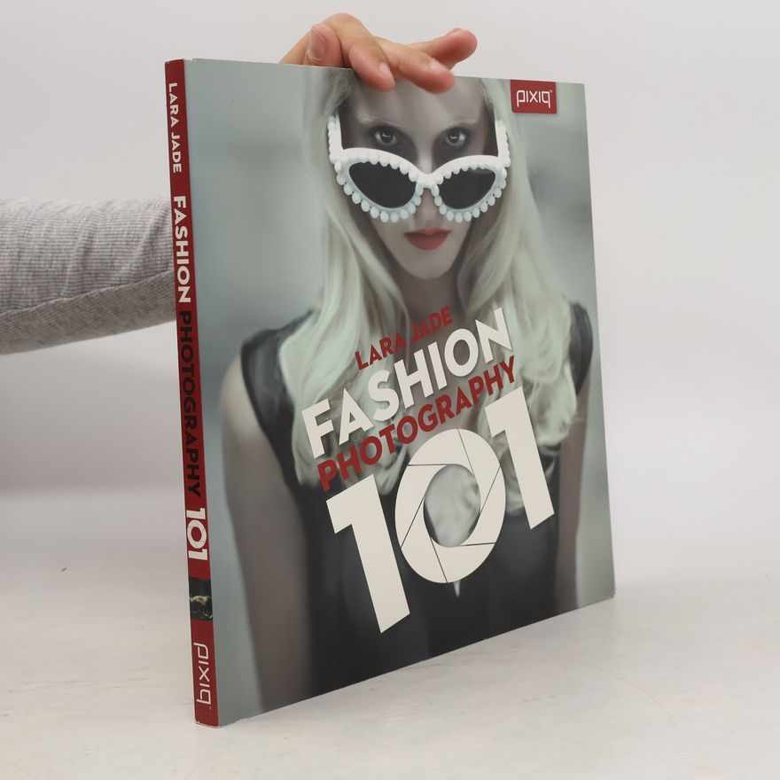 Lara Jade Fashion Photography 101