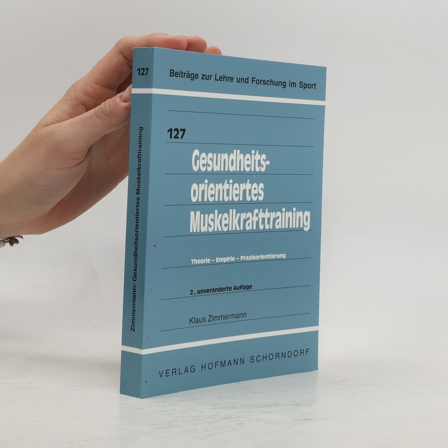 Klaus Zimmermann Gesundheitsorientiertes Muskelkrafttraining