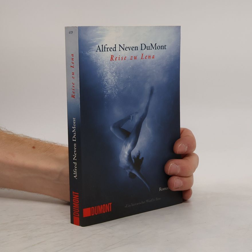Alfred Neven DuMont Reise zu Lena
