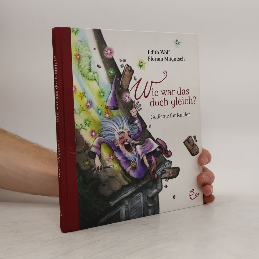 Edith Wolf Wie war das doch gleich?