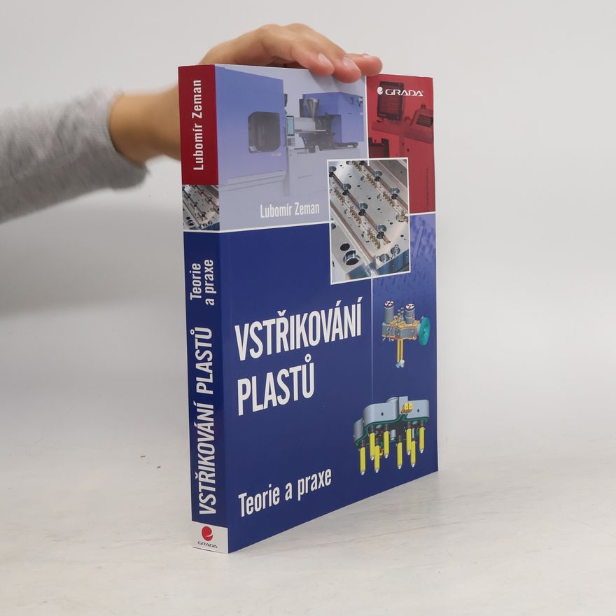 Lubomír Zeman Vstřikování plastů
