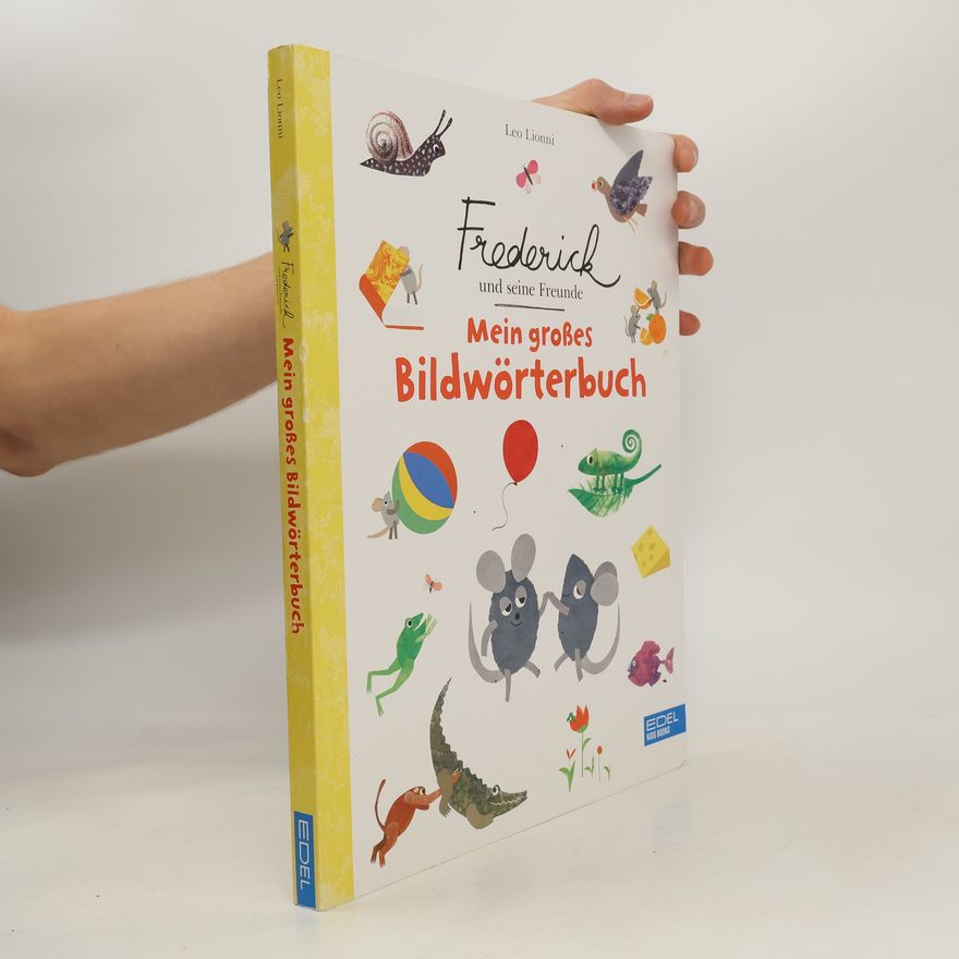 Leo Lionni Frederick und seine Freunde: Mein großes Bildwörterbuch