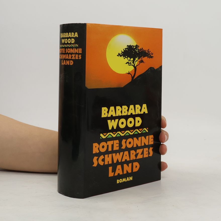 Barbara Wood Rote Sonne schwarzes Land