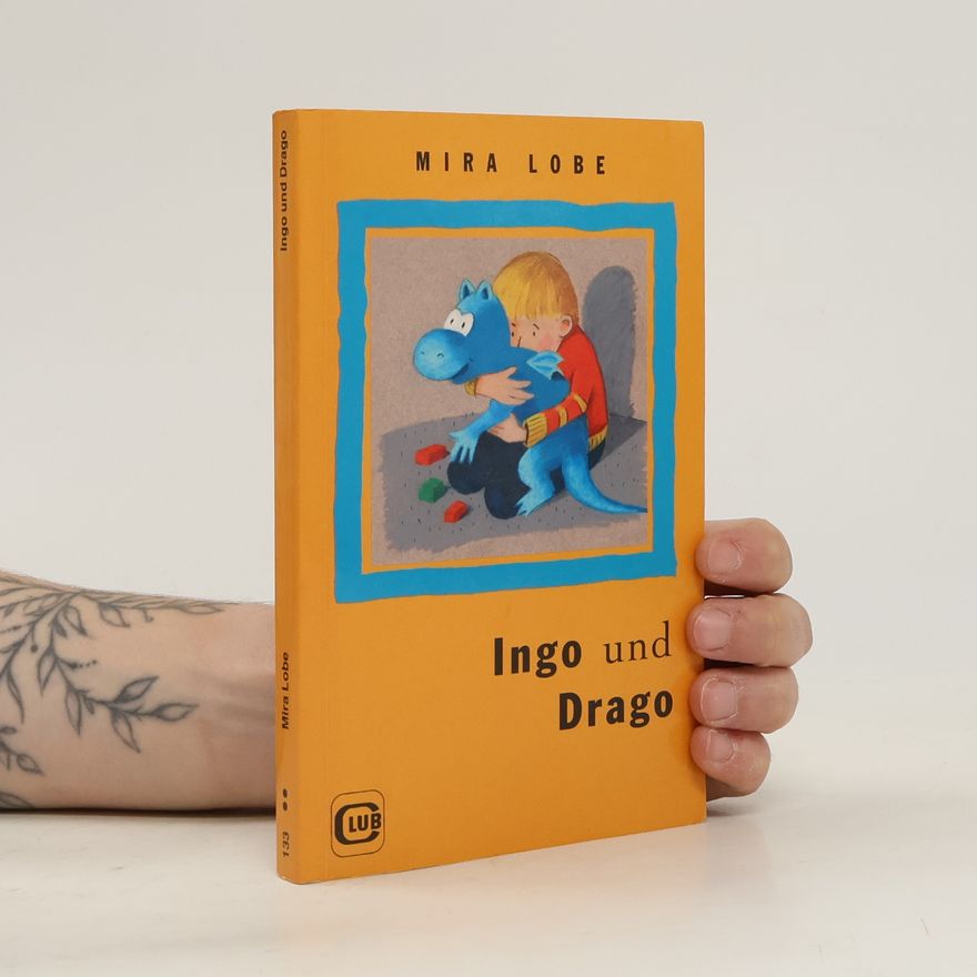 Mira Lobe Ingo und Drago