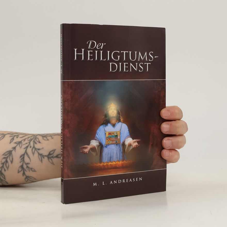 M. L. Andreasen Der Heiligtumsdienst