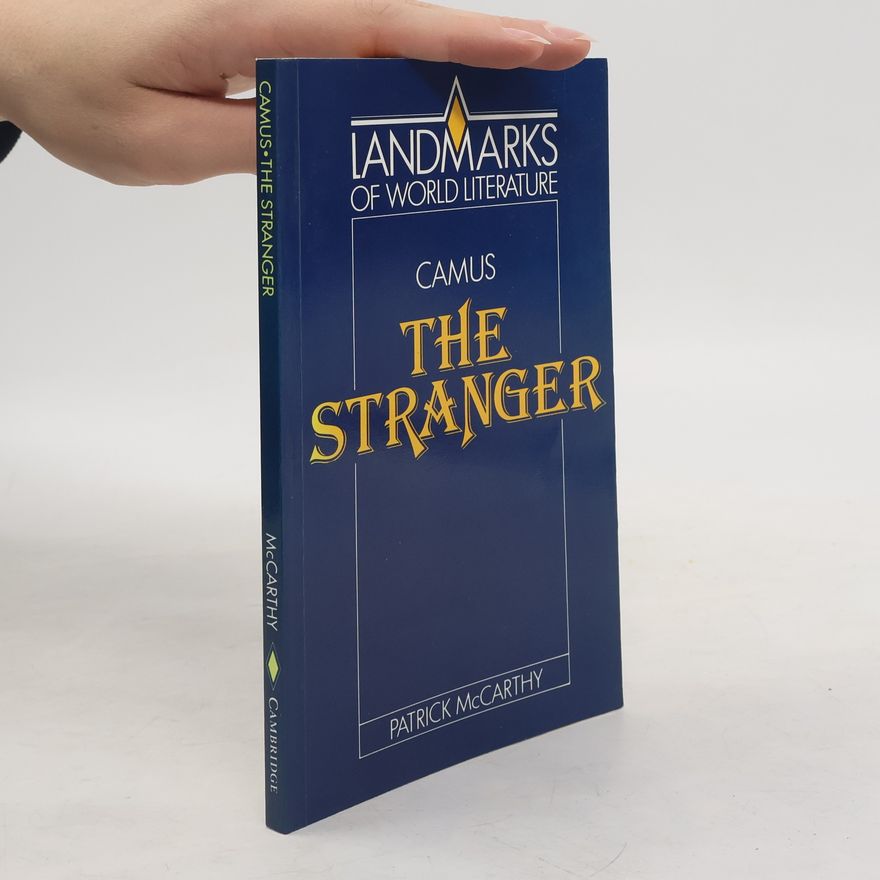 Patrick McCarthy Albert Camus, The Stranger