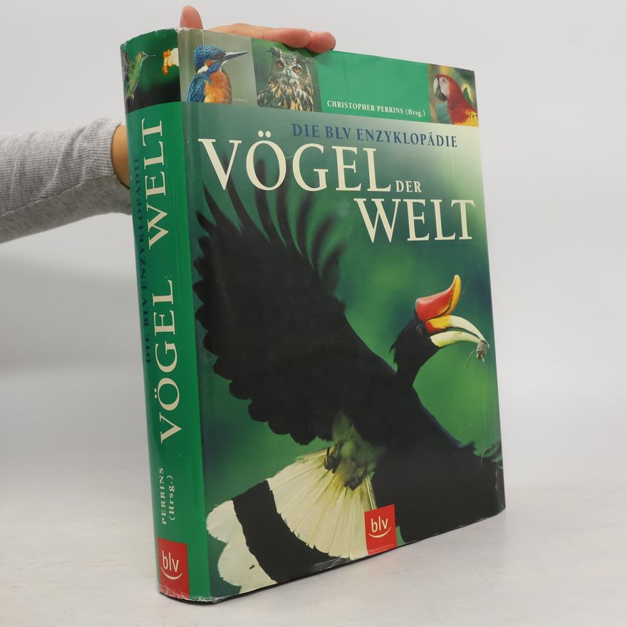 Christopher M. Perrins Die BLV-Enzyklopädie Vögel der Welt