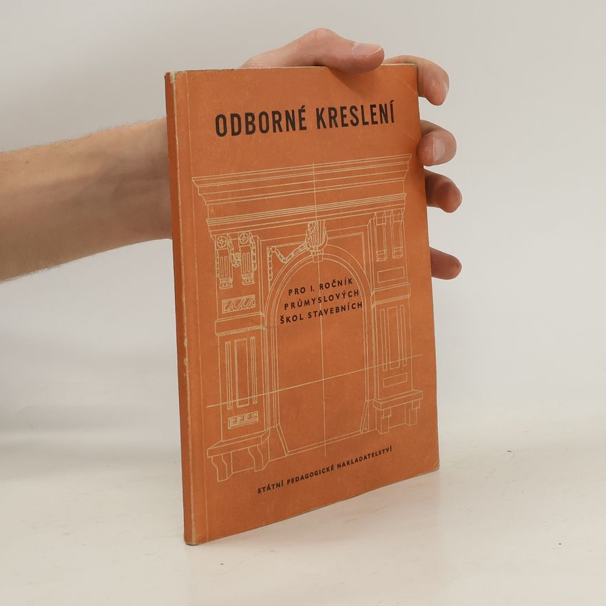 Alois Vitík Odborné kreslení. Učební text pro první ročník průmyslových škol stavebních