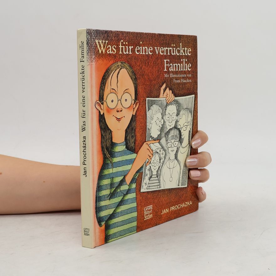 Jan Procházka Was für eine verrückte Familie