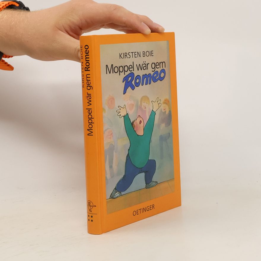 Kirsten Boie Moppel wär gern Romeo
