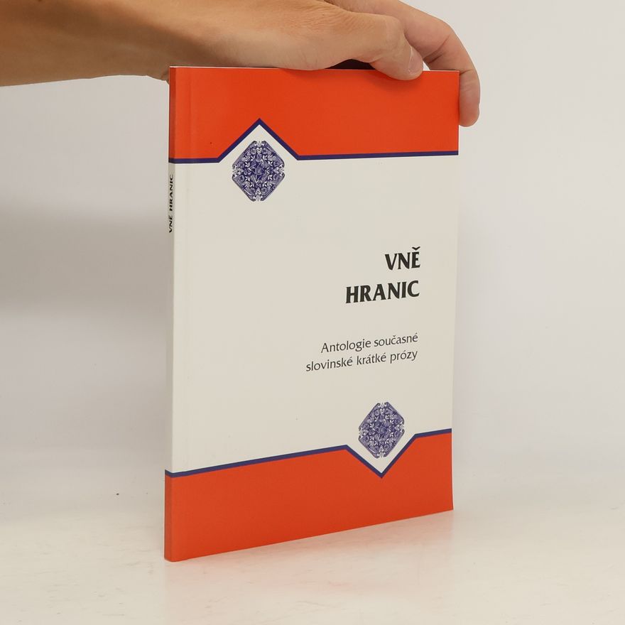 Ivan Dorovský Vně hranic. Antologie současné slovinské krátké prózy