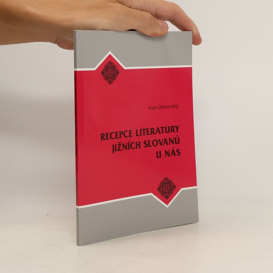 Ivan Dorovský Recepce literatury jižních Slovanů u nás