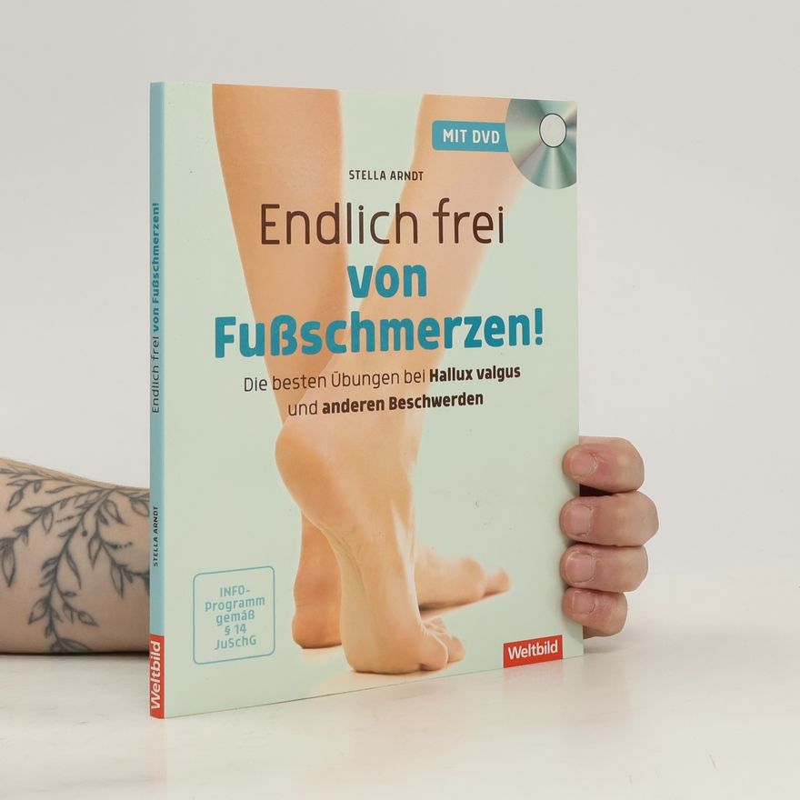 Stella Arndt Endlich frei von Fußschmerzen!
