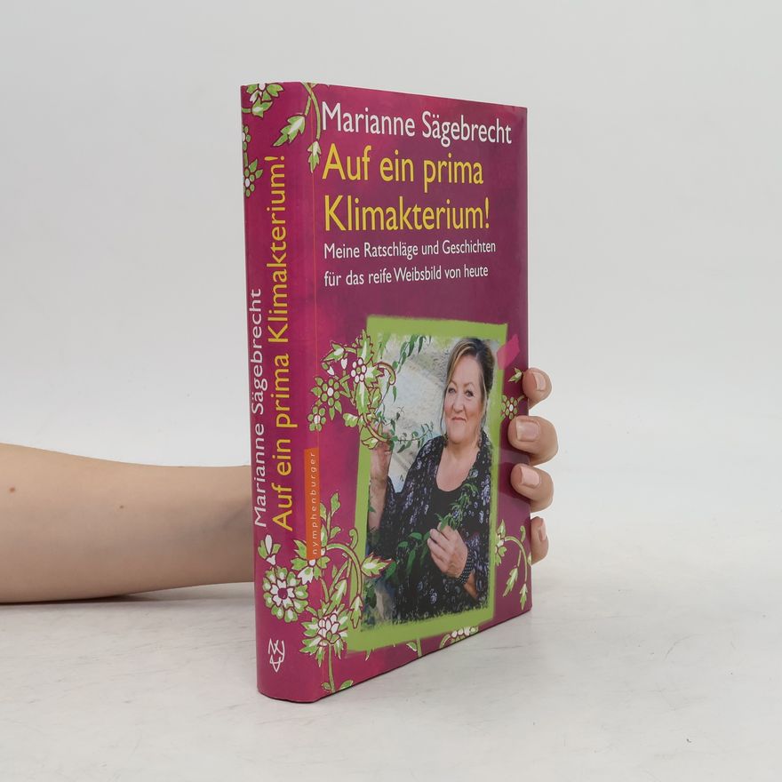 Marianne Sägebrecht Auf ein prima Klimakterium!