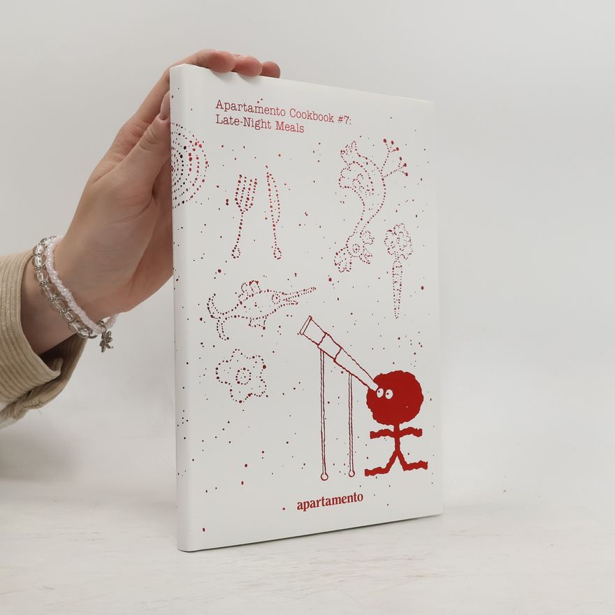 Apartamento Publishing S.L.v Apartamento Cookbook #7 Late Night Meals