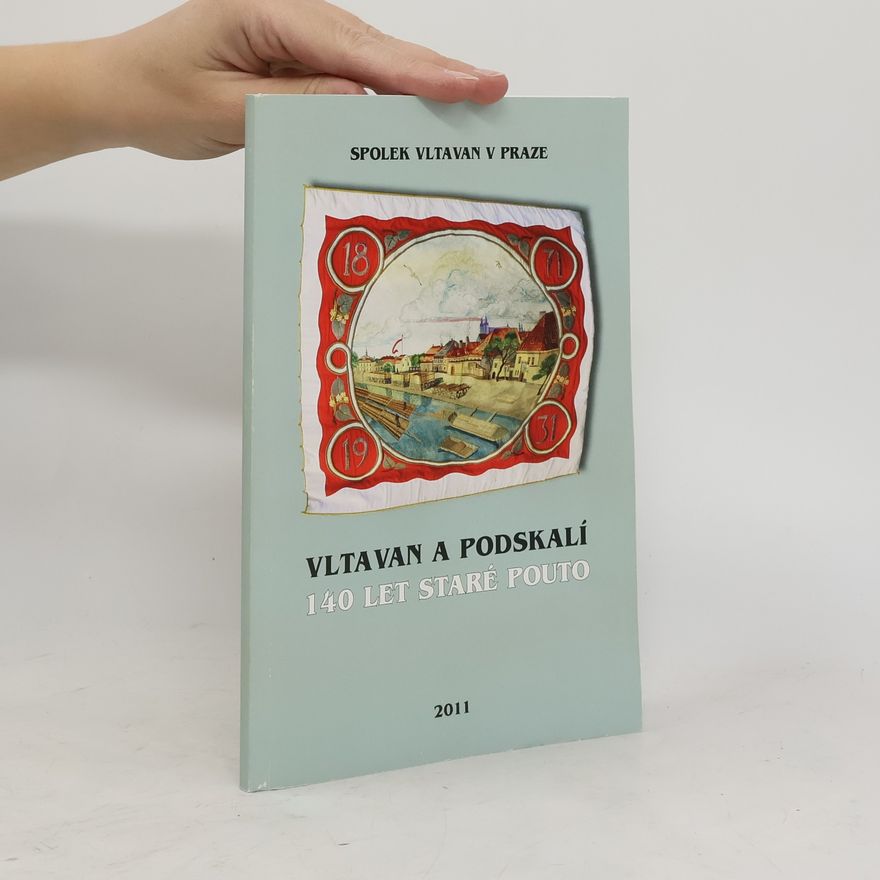 Vltavan Vltavan a Podskalí. 140 let staré pouto
