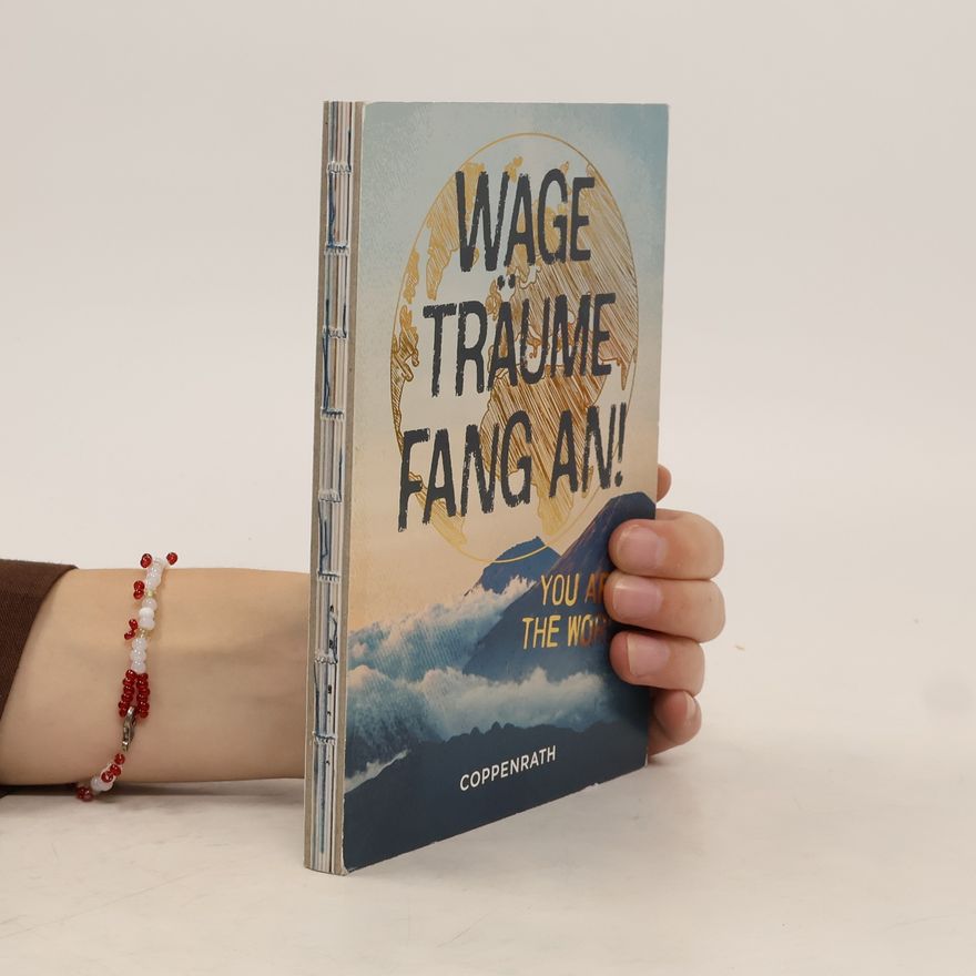 Gerlinde Wermeier Kemper Wage, träume, fang an!