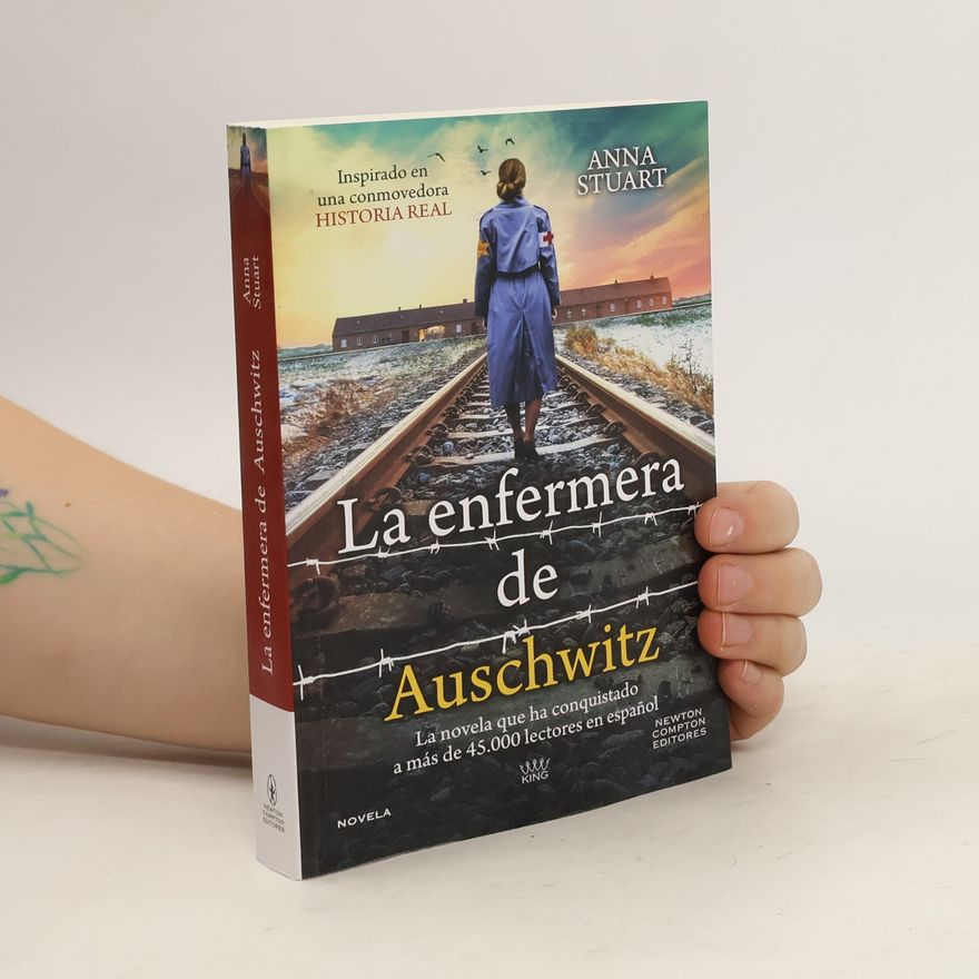 Anna Stuart La enfermera de Auschwitz