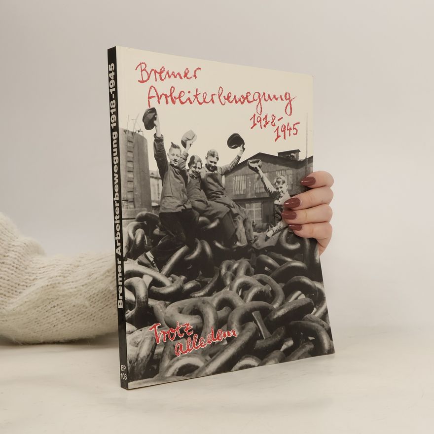 Hartmut Müller Bremer Arbeiterbewegung 1918 - 1945