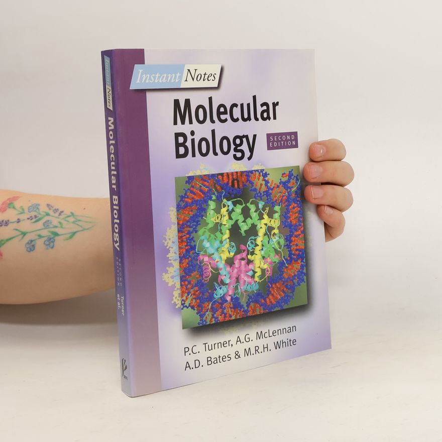 Philip C. Turner Instant Notes in Molecular Biology - Second Edition