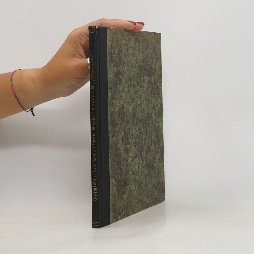 Johann Goldfriedrich Geschichte Des Deutschen Buchhandels