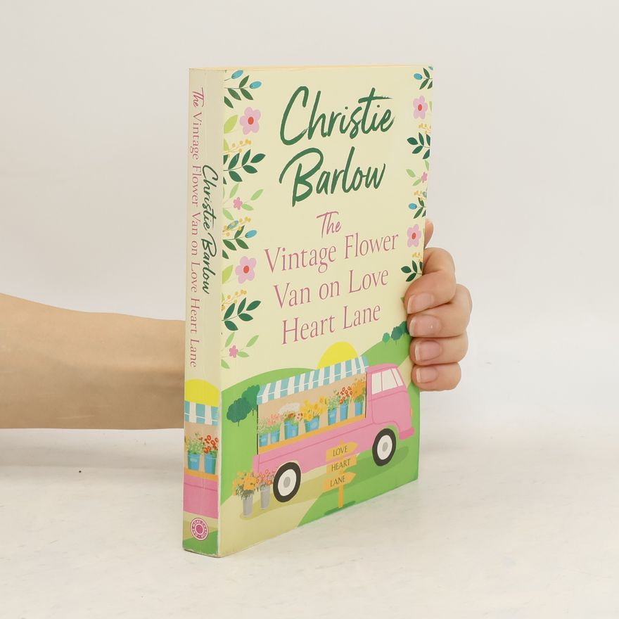 Christie Barlow The Vintage Flower Van on Love Heart Lane
