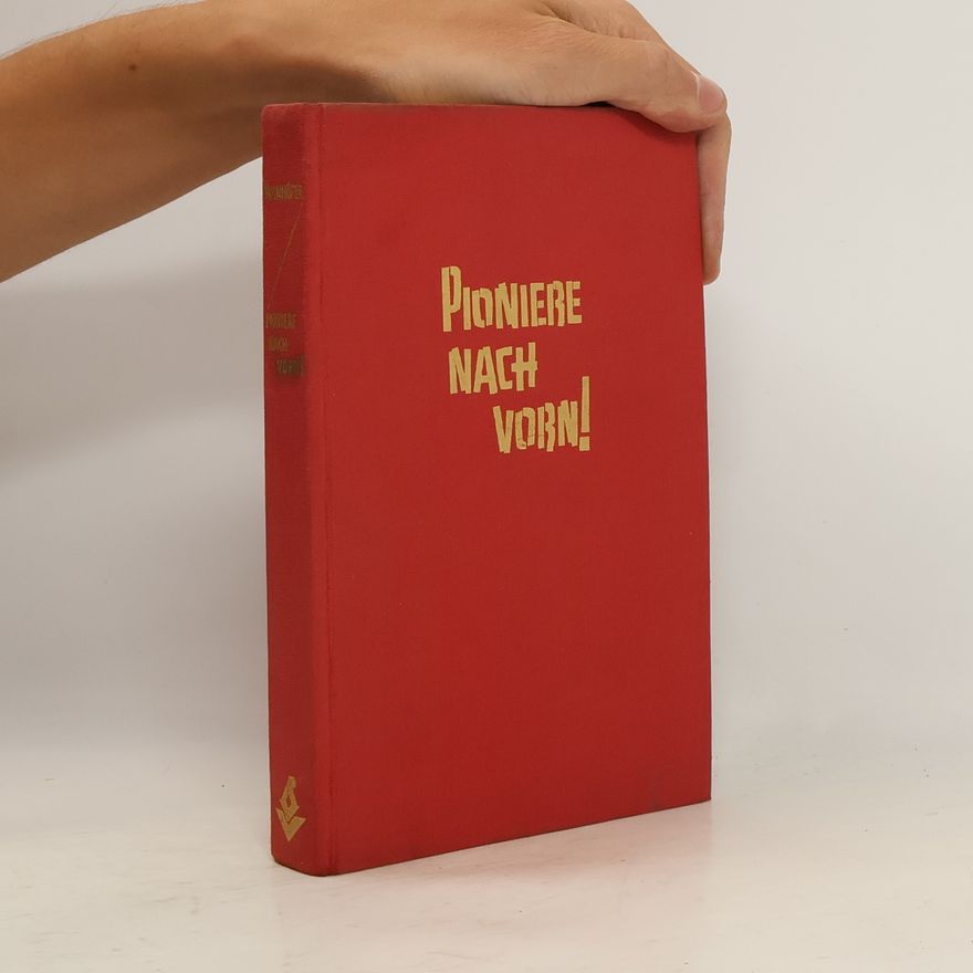 Günter Wanhöfer Pioniere nach vorn!