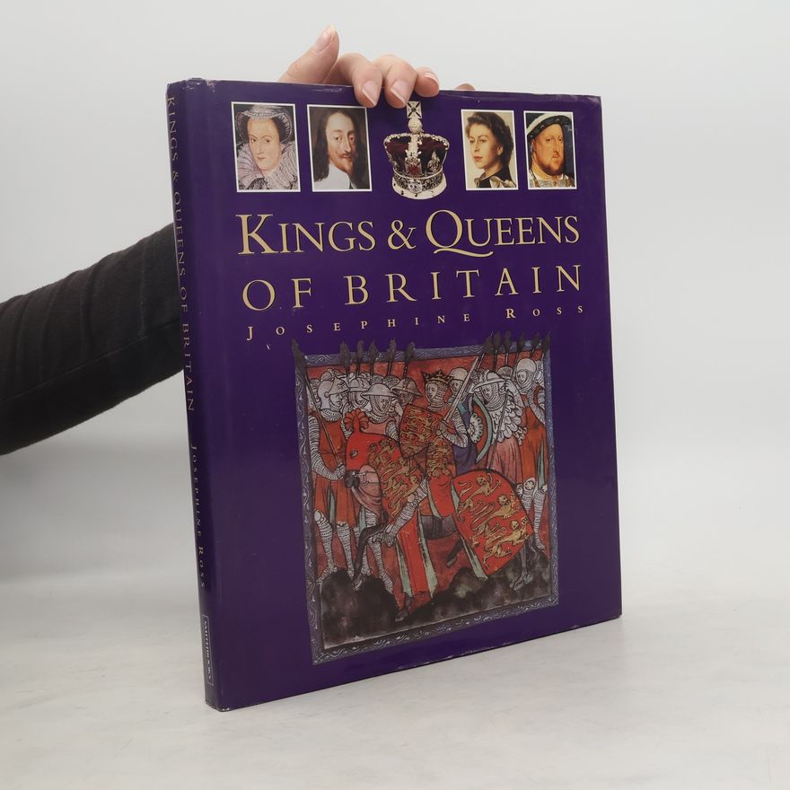 Josephine Ross Kings & Queens of Britain