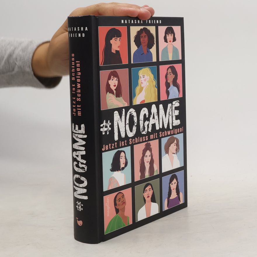 Natasha Friend NO GAME - Jetzt ist Schluss mit Schweigen!