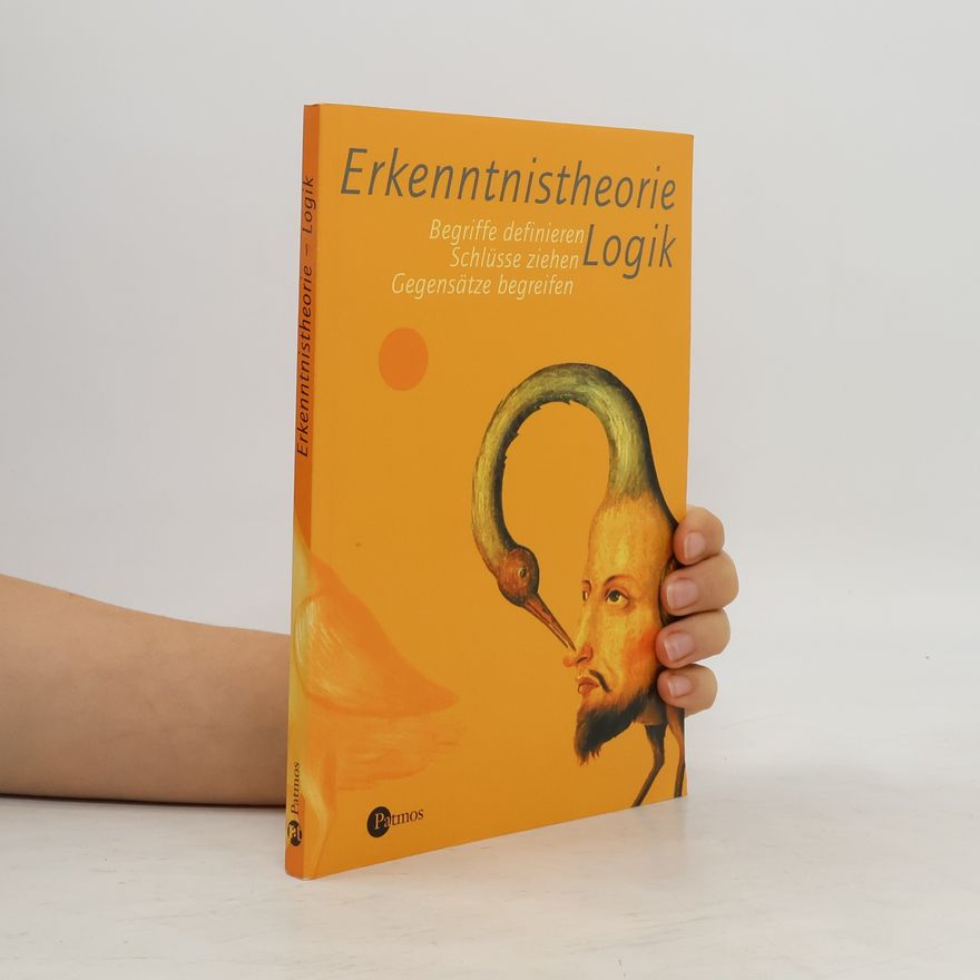 Gerd Stein Erkenntnistheorie - Logik
