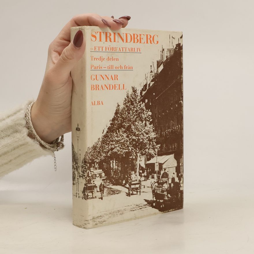 Gunnar Brandell Strindberg, ett författarliv