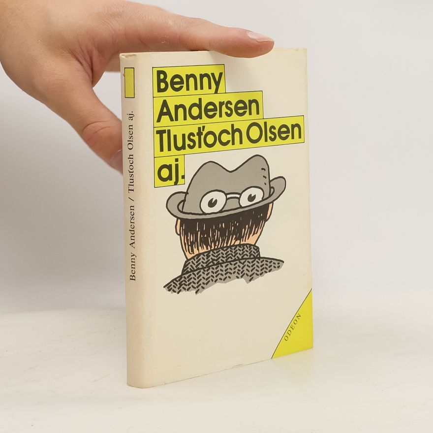 Benny Andersen Tlusťoch Olsen aj.