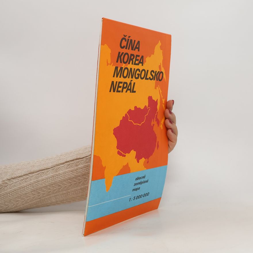 Kolektív autorov Čína, Korea, Mongolsko, Nepál
