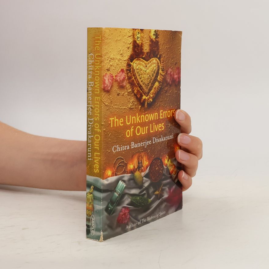 Chitra Banerjee Divakaruni The Unknown Errors of Our Lives