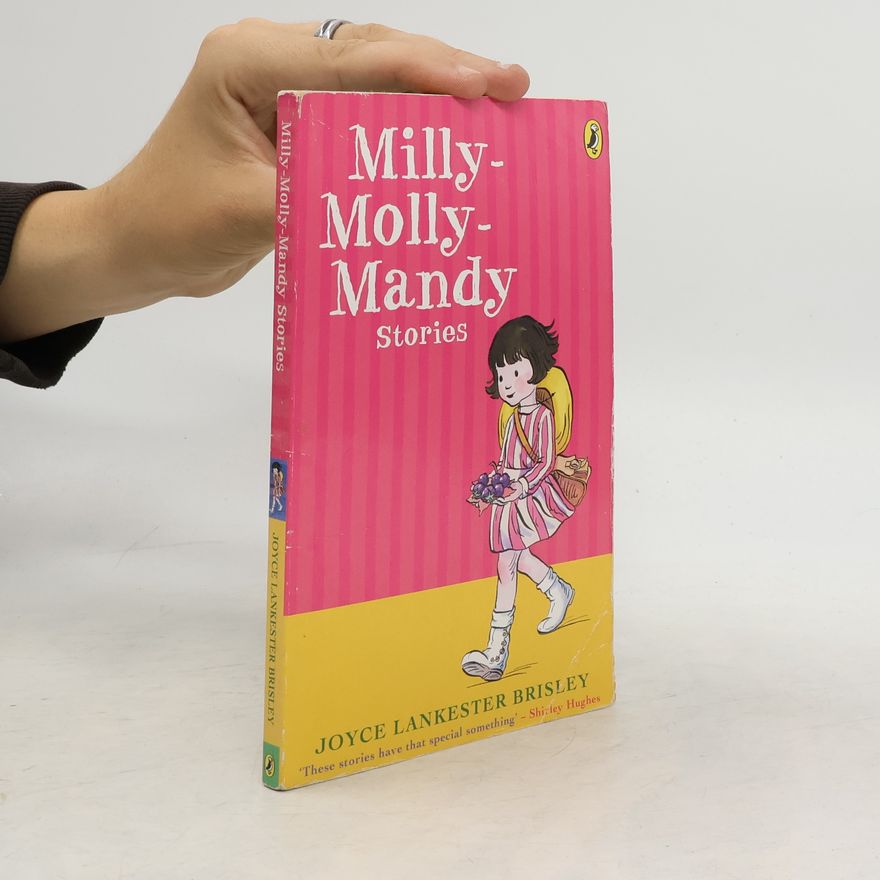 Joyce L. Brisley Milly-Molly-Mandy Stories