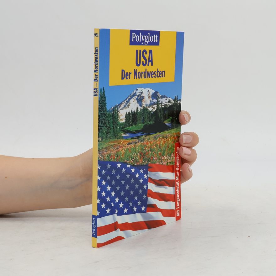 Manfred Braunger USA, der Nordwesten