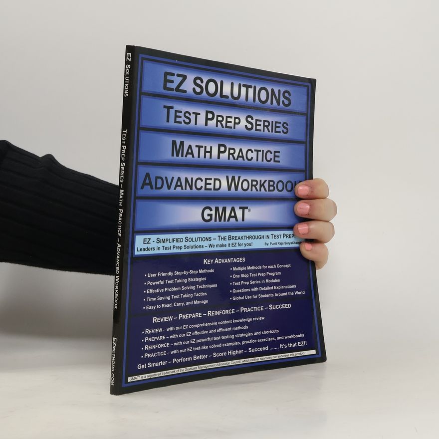 Punit Raja SuryaChandra EZ Solutions - Test Prep Series - Math Practice - Advanced Workbook - GMAT