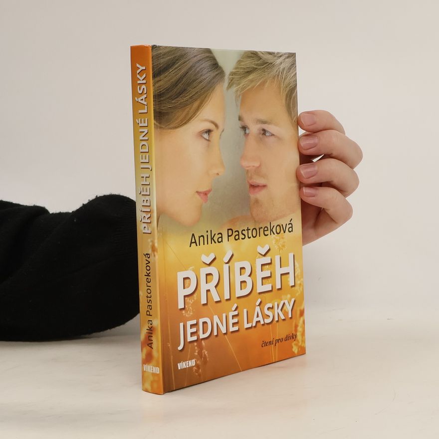 Anika Pastoreková Příběh jedné lásky