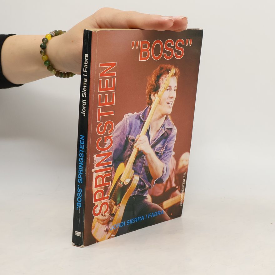Jordi Sierra i Fabra "Boss" Springsteen