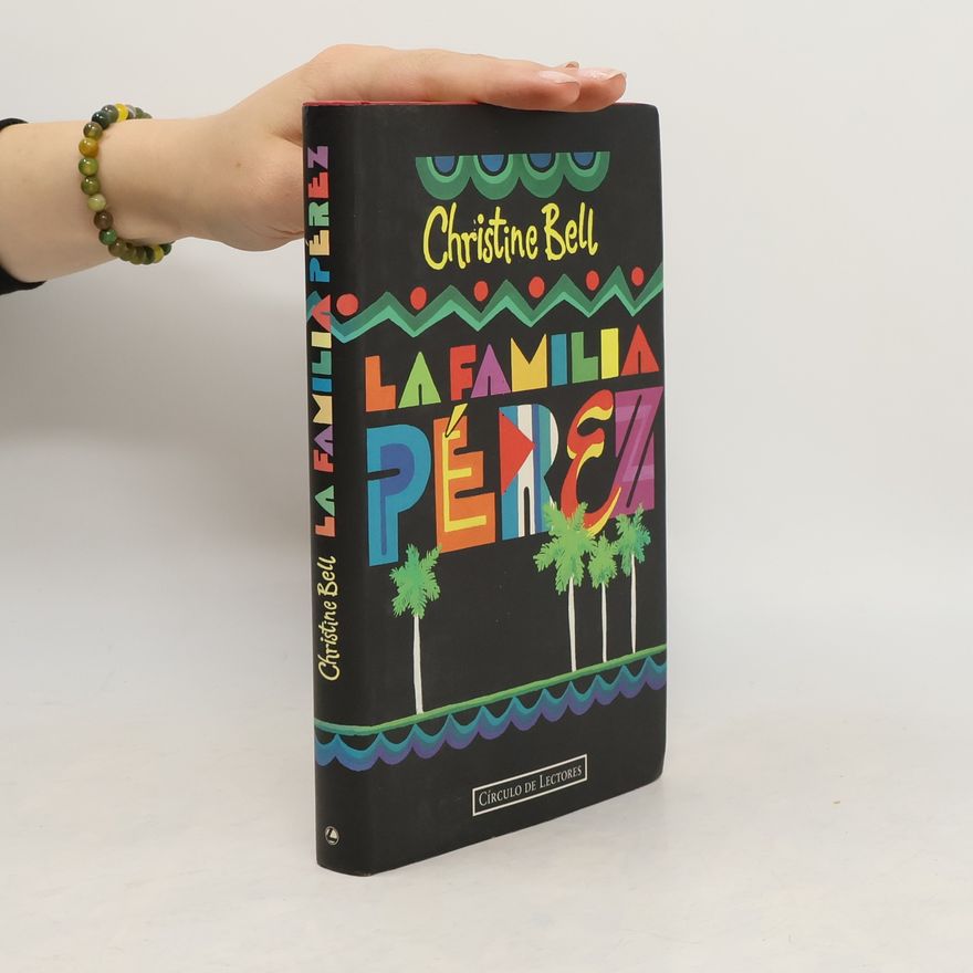 Christine Bell La familia Pérez