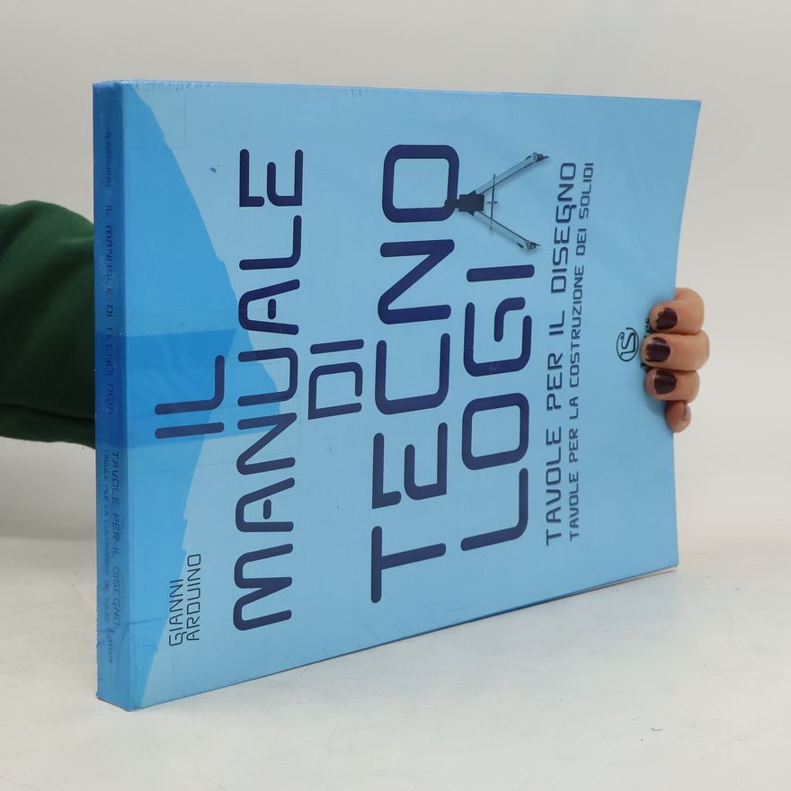 Gianni Arduino Il manuale di tecnologia. Modulo A-B: Settori produttivi-Disegno e laboratorio-Il patentino. Con tavole per il disegno. Con espansione online. Per la Scuola media