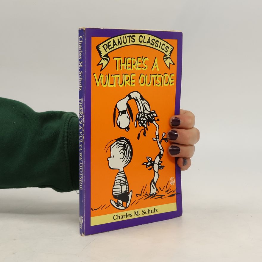 Charles M. Schulz There's a Vulture Outside