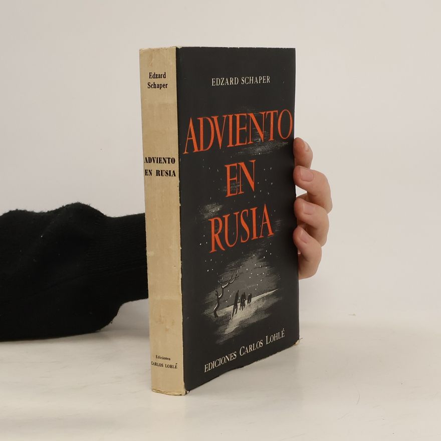 Edzard Schaper Adviento en Rusia