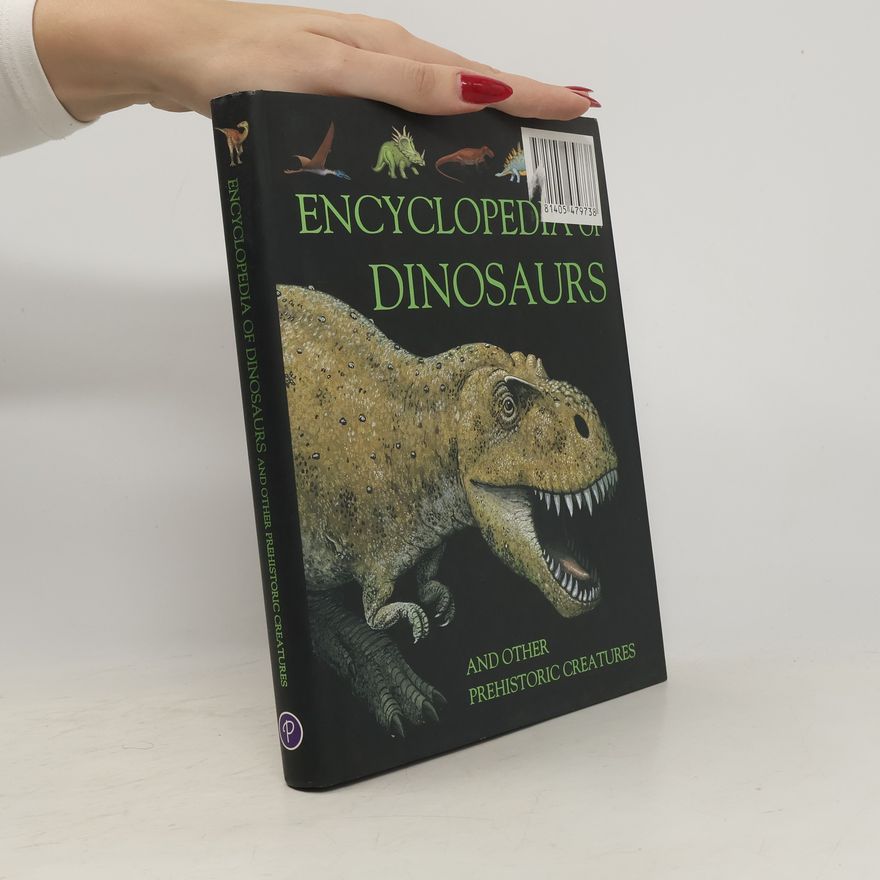 John Malam Encyclopedia of Dinosaurs and Other Prehistoric Creatures