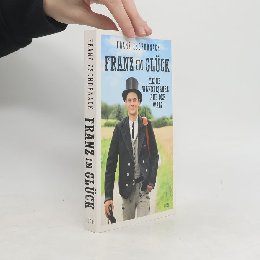 Franz Zschornack Franz im Glück