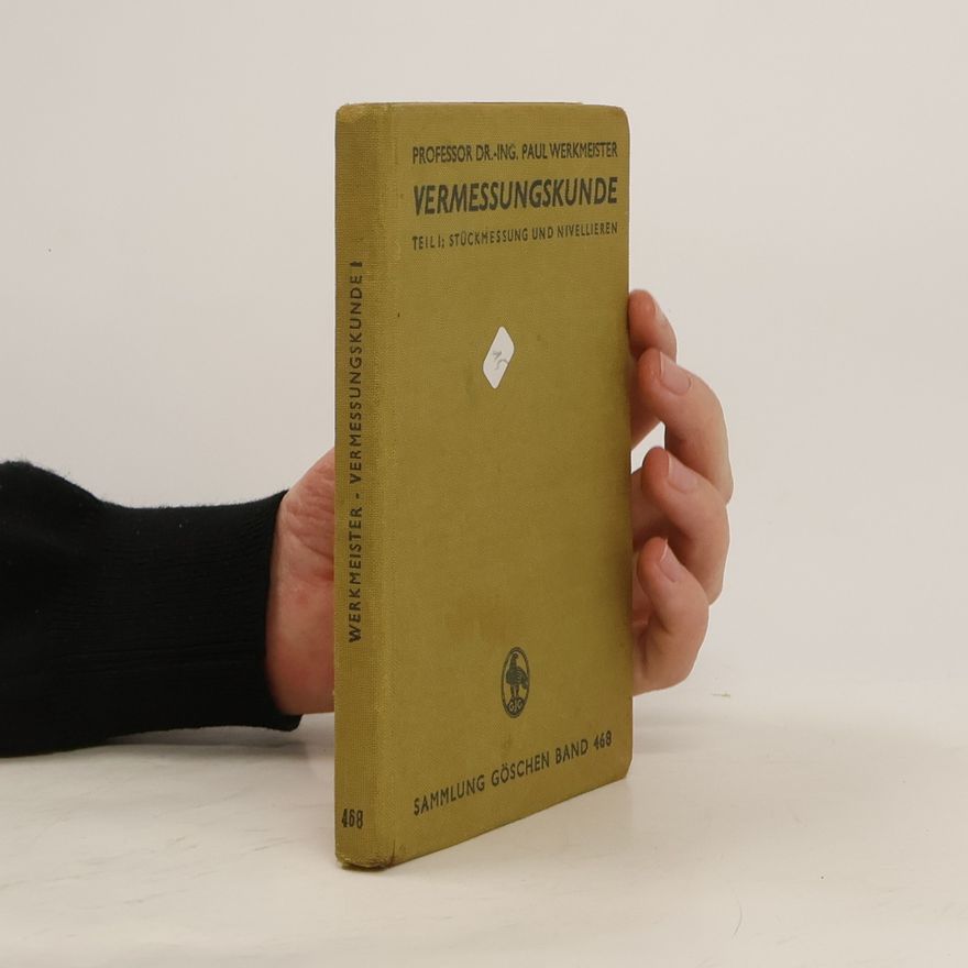 P. Werkmeister Vermessungskunde I.