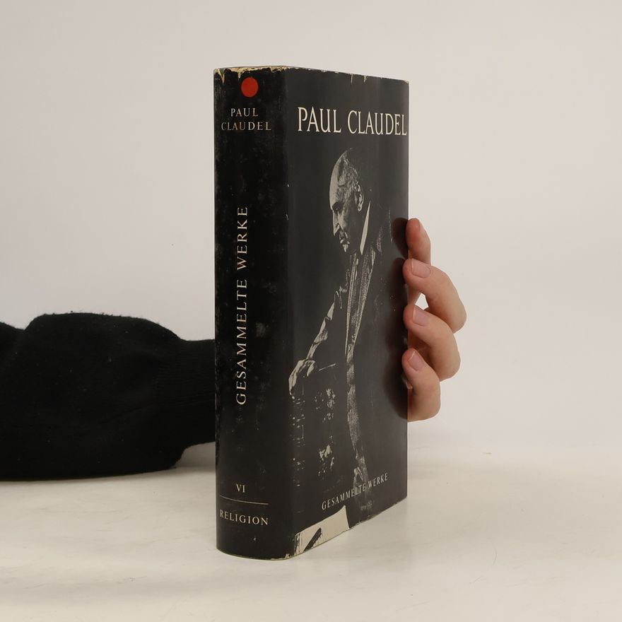 Paul Claudel Gesammelte Werke VI.