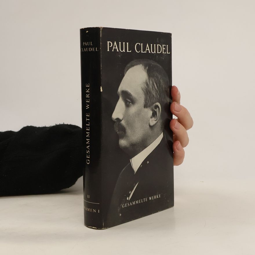 Paul Claudel Gesammelte Werke II