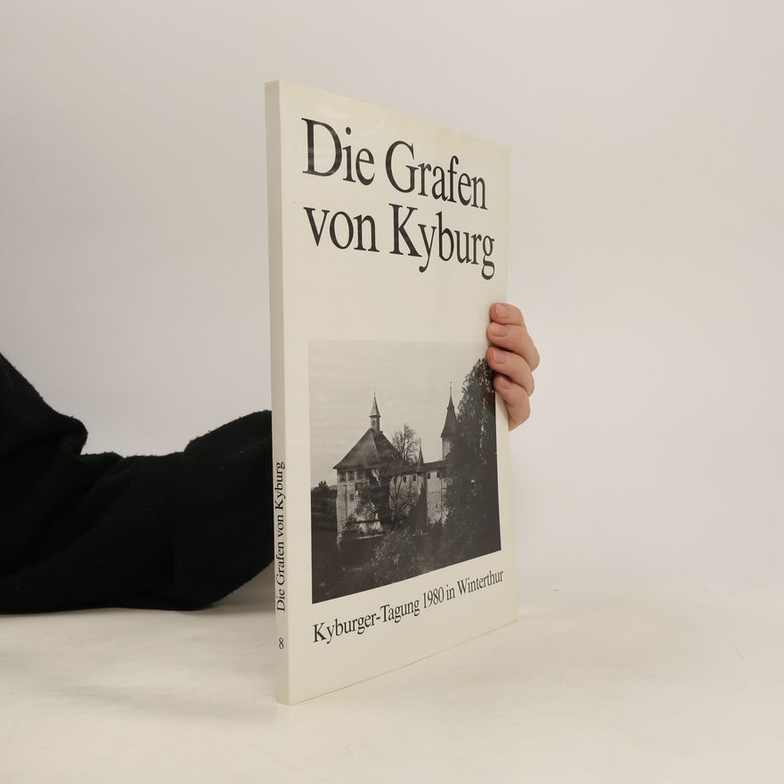 Heinz Bühler Die Grafen von Kyburg