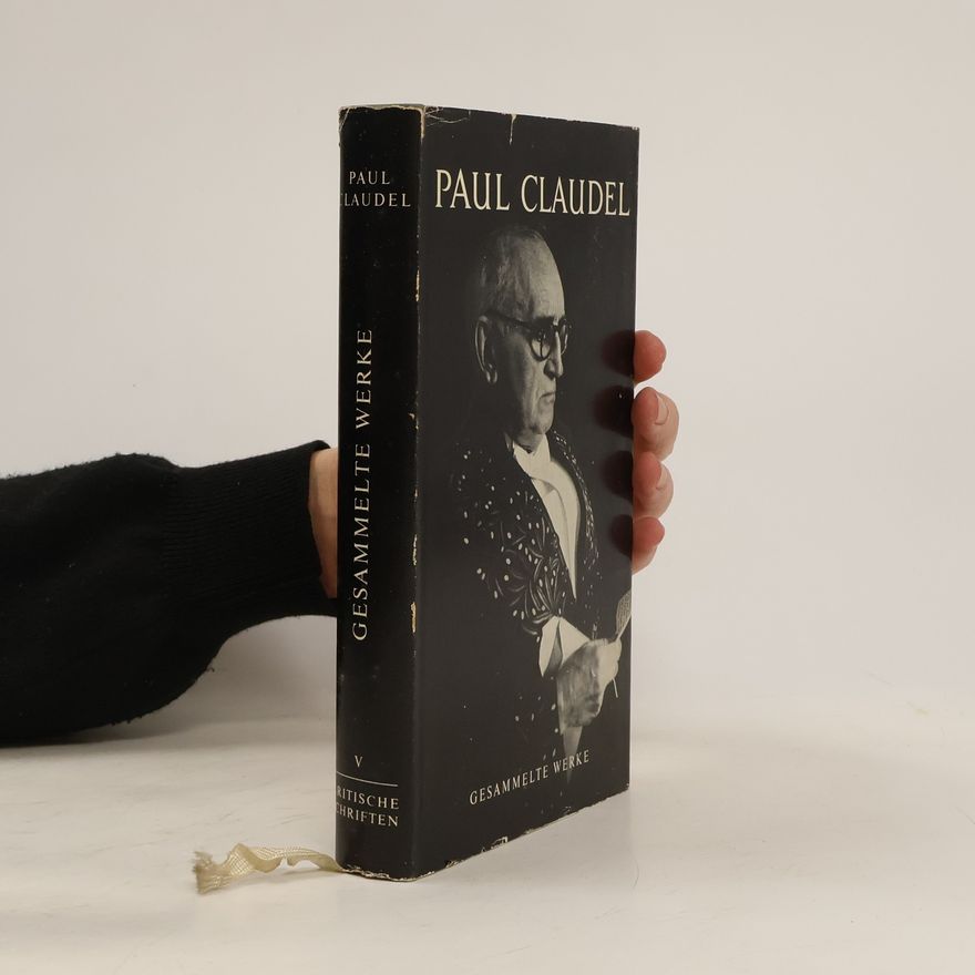 Paul Claudel Gesammelte Werke V.
